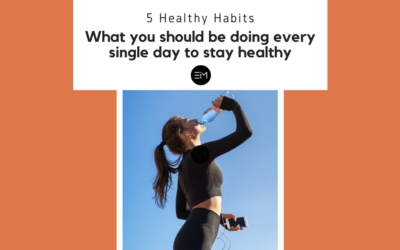 5 Healthy Habits: What you should be doing every single day to stay healthy