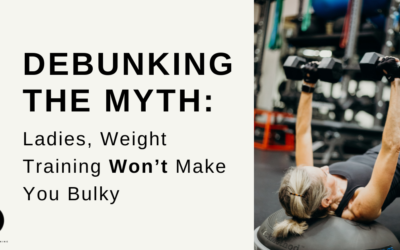 Debunking the Myth: Ladies, Weight Training Won’t Make You Bulky